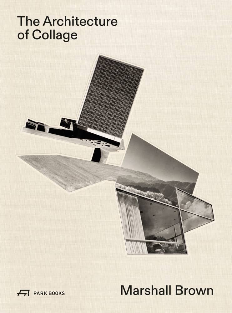 The Architecture of Collage book cover